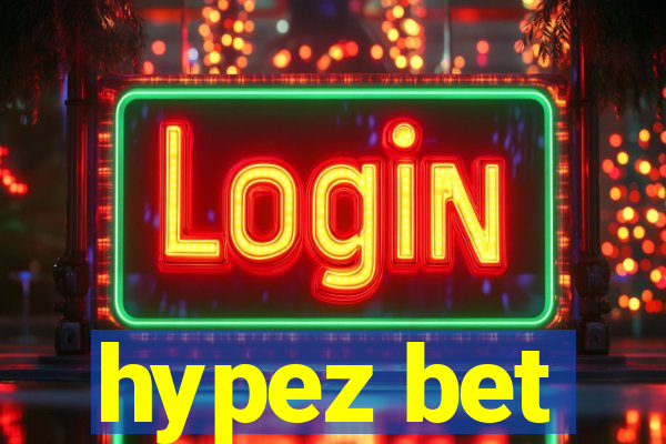 hypez bet