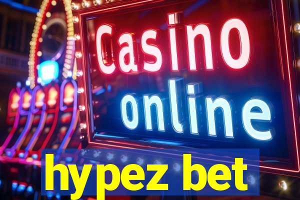 hypez bet