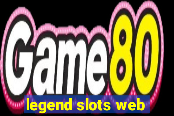 legend slots web