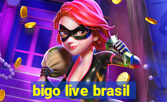 bigo live brasil