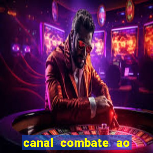 canal combate ao vivo online, multicanais