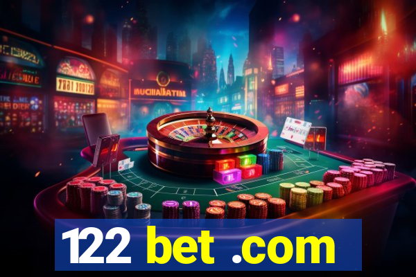 122 bet .com