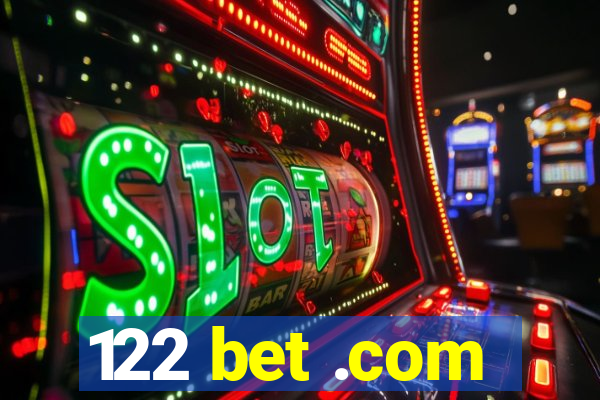 122 bet .com