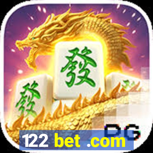 122 bet .com