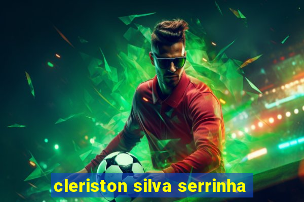 cleriston silva serrinha