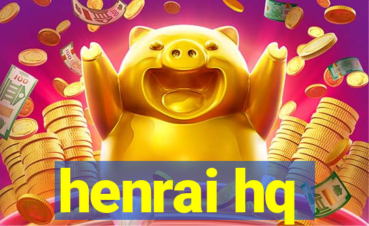 henrai hq