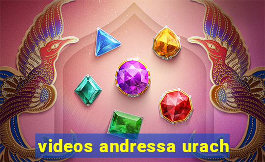 videos andressa urach