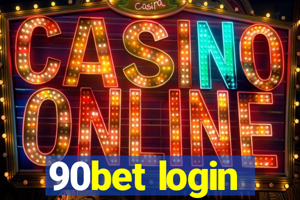 90bet login