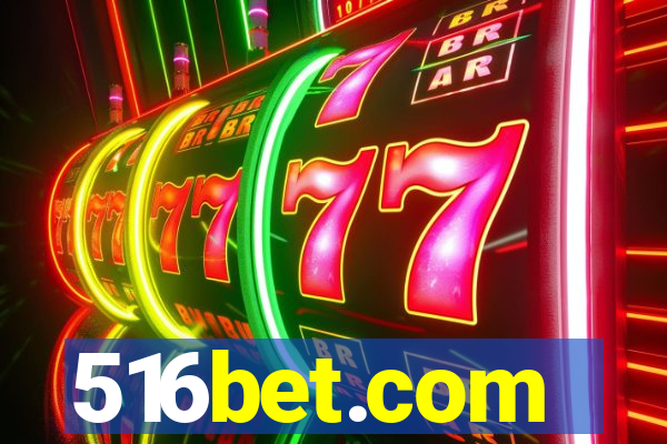 516bet.com