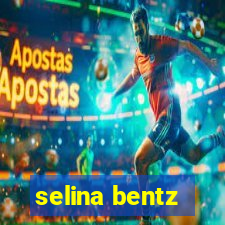 selina bentz