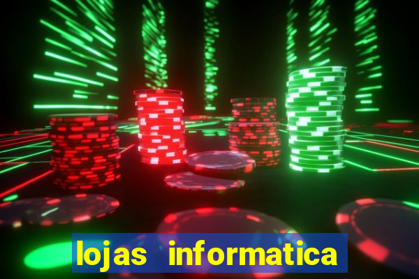 lojas informatica em recife