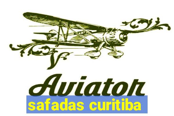 safadas curitiba