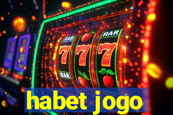 habet jogo