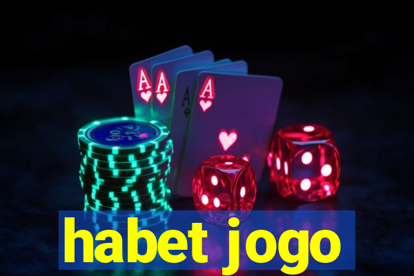 habet jogo