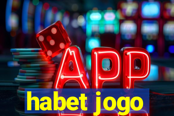 habet jogo