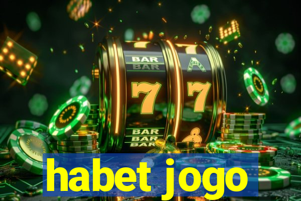 habet jogo