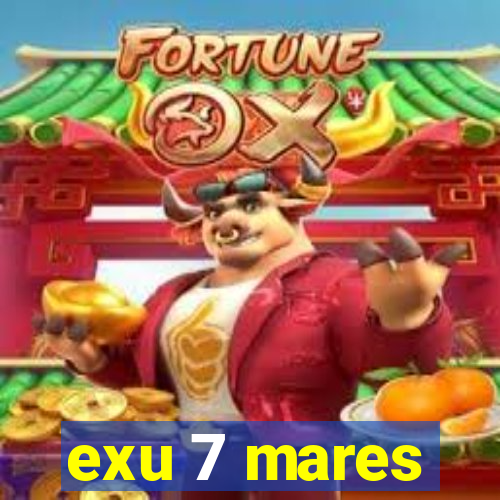 exu 7 mares