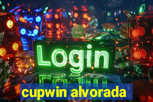 cupwin alvorada