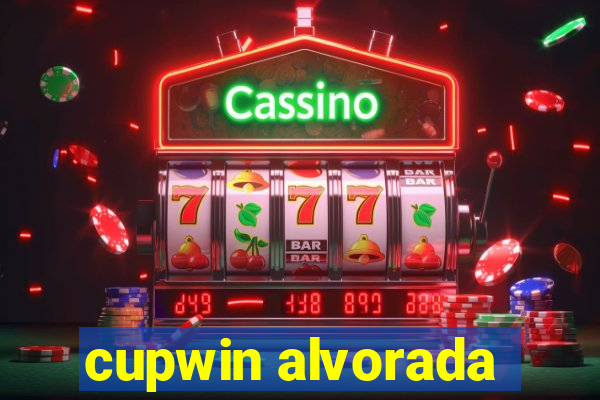 cupwin alvorada