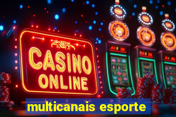 multicanais esporte