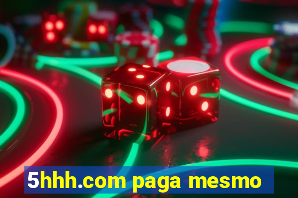 5hhh.com paga mesmo