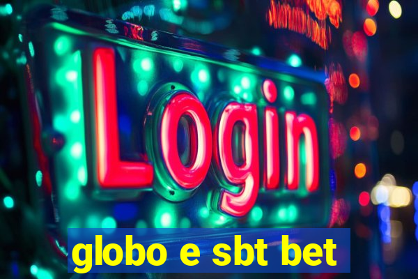 globo e sbt bet