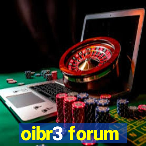 oibr3 forum