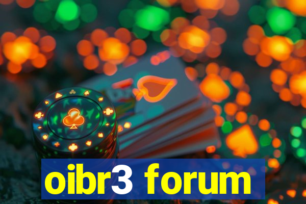 oibr3 forum