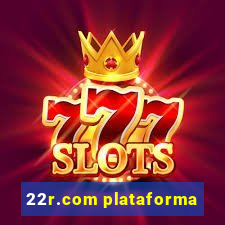 22r.com plataforma