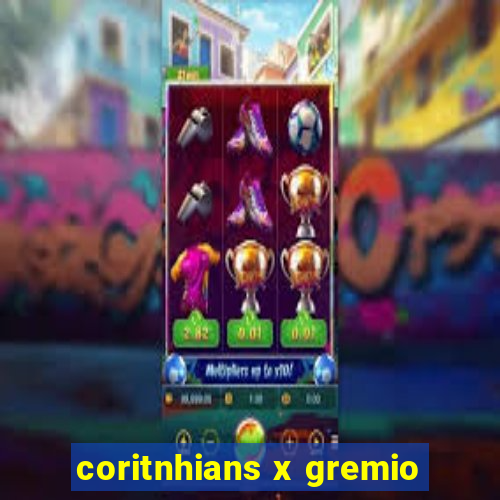 coritnhians x gremio