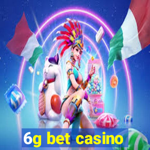 6g bet casino