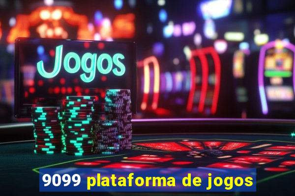 9099 plataforma de jogos