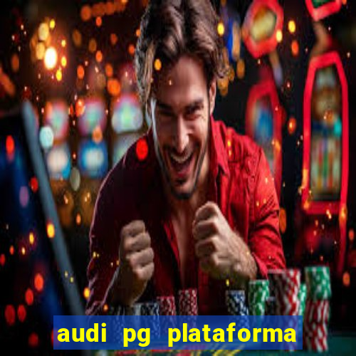 audi pg plataforma de jogos