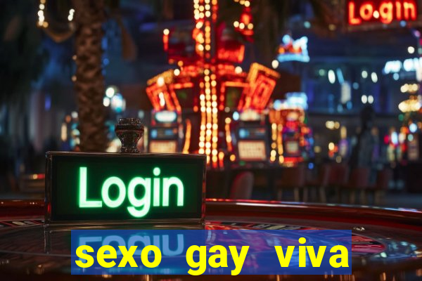 sexo gay viva local santos