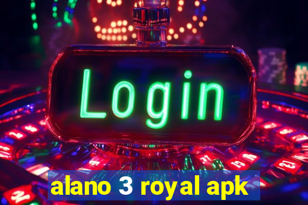 alano 3 royal apk