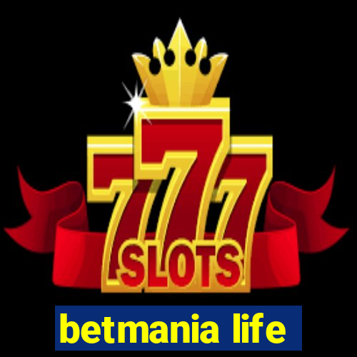 betmania life