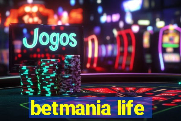 betmania life