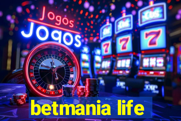 betmania life