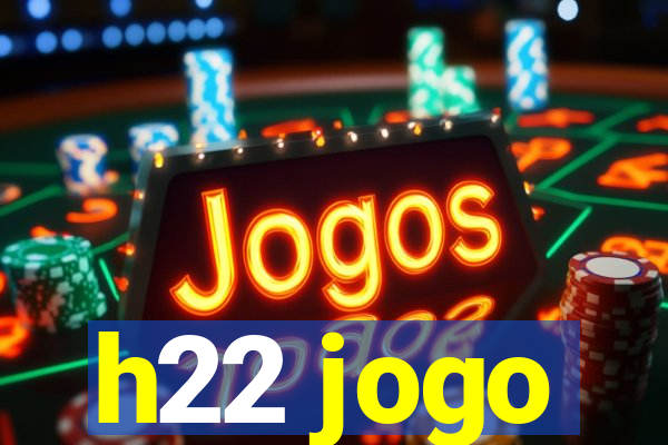 h22 jogo