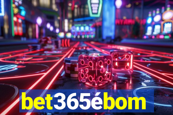 bet365ébom