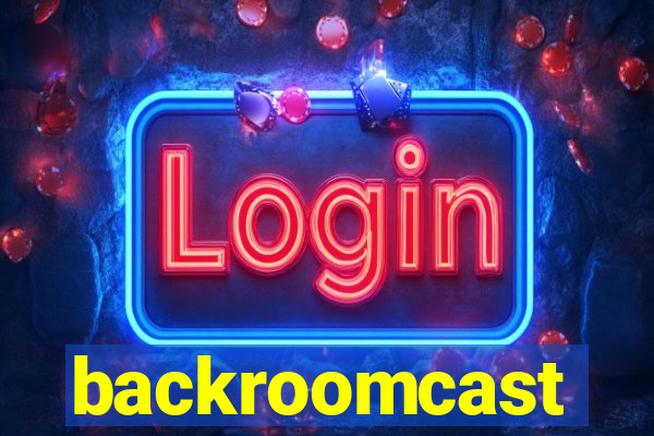 backroomcast