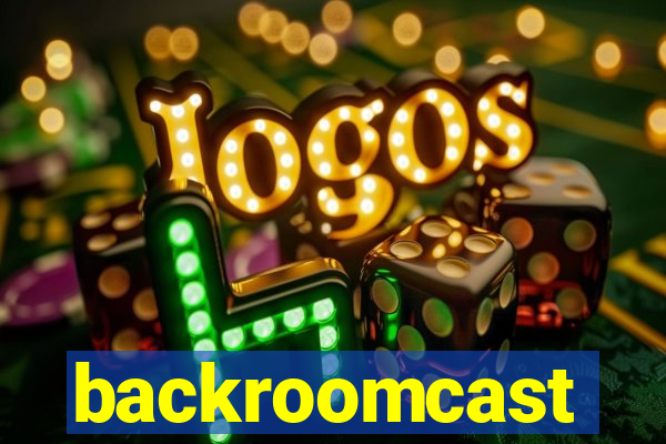 backroomcast