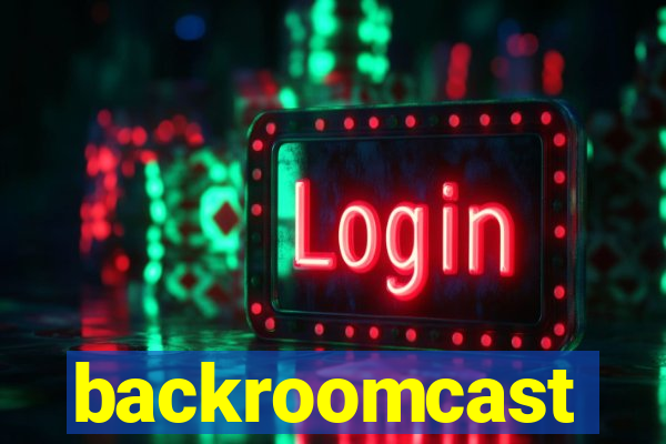 backroomcast