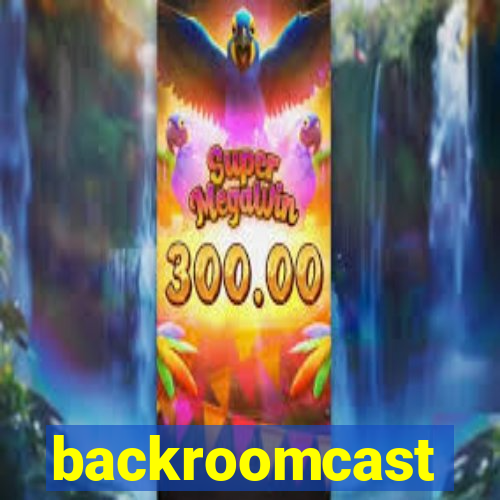 backroomcast