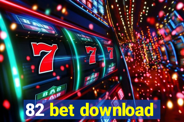 82 bet download