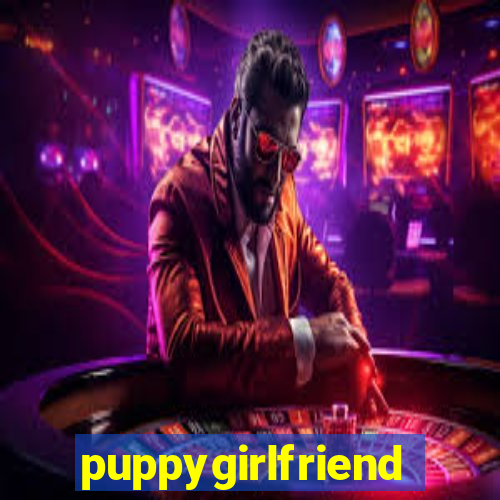 puppygirlfriend