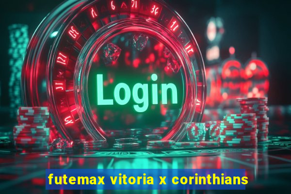 futemax vitoria x corinthians