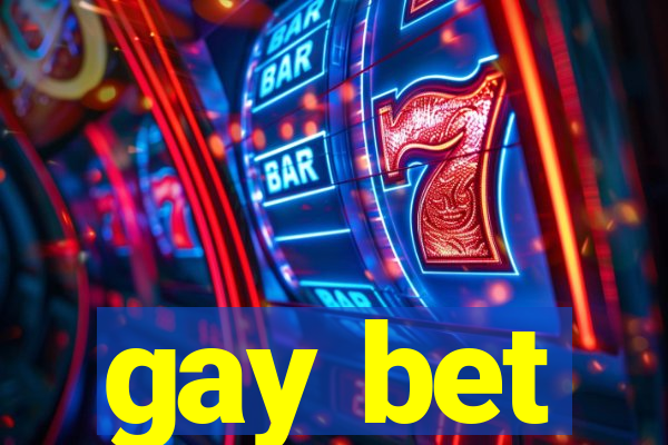 gay bet