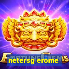 netersg erome