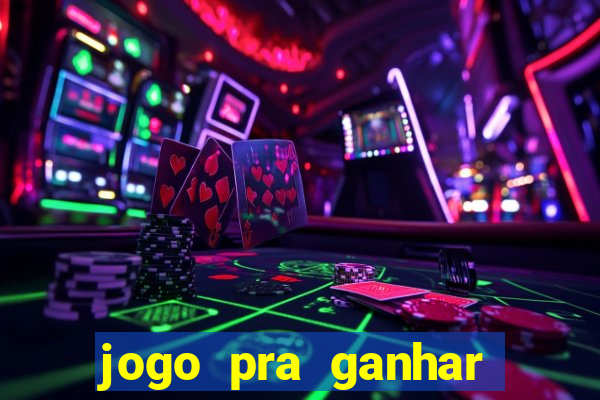 jogo pra ganhar dinheiro sem depositar